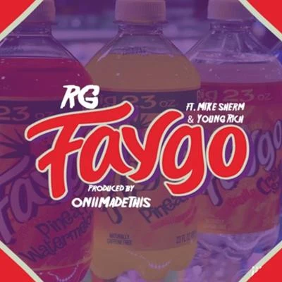 RG/Young Rich/Mike Sherm Faygo (feat. Mike Sherm & Young Rich)