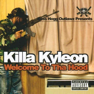 Killa Kyleon Welcome To Tha Hood