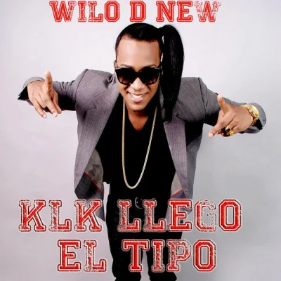 Wilo D New Klk Llego el Tipo