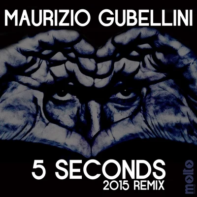 Maurizio Gubellini 5 Seconds (2015 Remix)