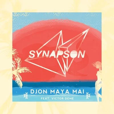 Synapson Djon Maya Maï (feat. Victor Démé) [Remixes EP]