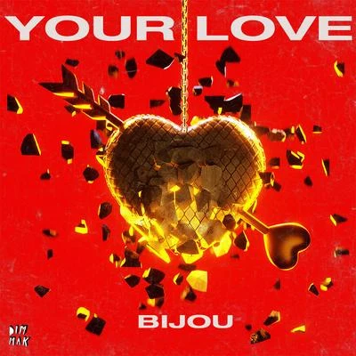 Bijou Your Love