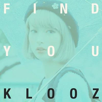 KLOOZ Find You