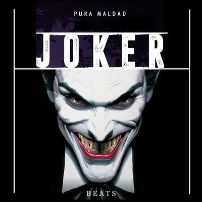 Joker Beats Pura Maldad