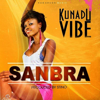 Kunadu Vibe/Mzkiki Sanbra