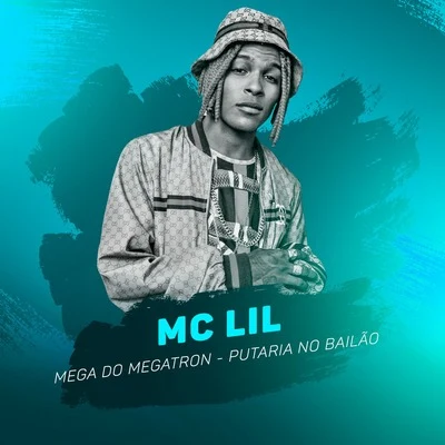 MC Lil Mega do MegatronPutaria no Bailão