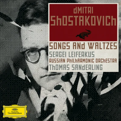 Sergei Leiferkus Shostakovich: Orchestral Songs