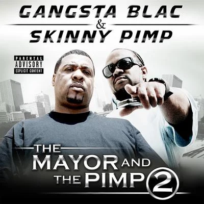 Gangsta Blac The Mayor and the Pimp 2