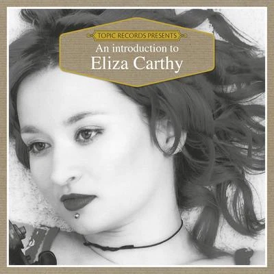 Eliza Carthy An Introduction to Eliza Carthy