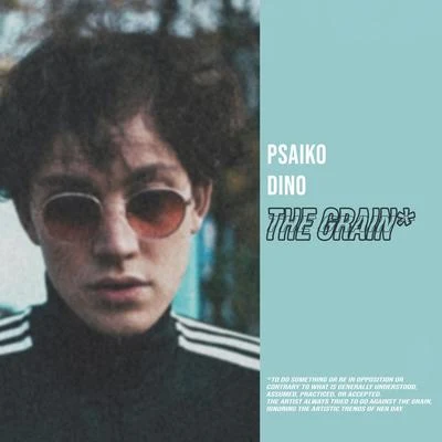 Psaiko.Dino The Grain