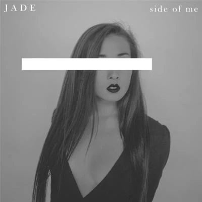 JADE Side of Me