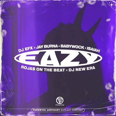 Isaiah/DJ EFX/Rojas On The Beat/Jay Burna/babywock/DJ New Era Eazy (Explicit)