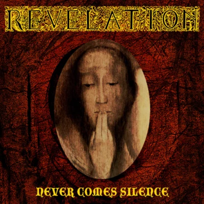 Revelation Never Comes Silence