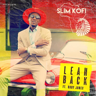 Slim Kofi Lean Back