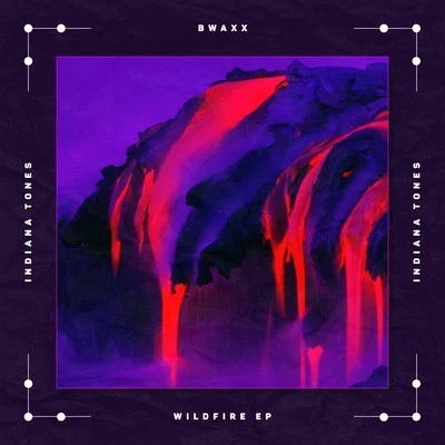 BWAXX Wildfire