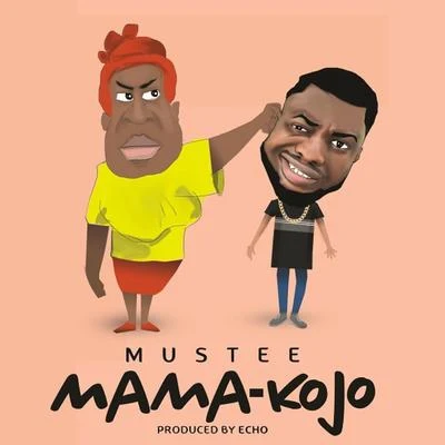 Mustee Mama Kojo