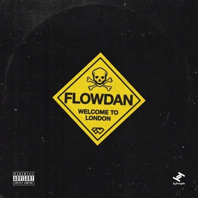 Flowdan Welcome to London