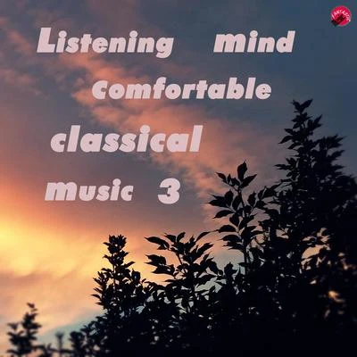 Relax classic Listening mind comfortable classical music 3