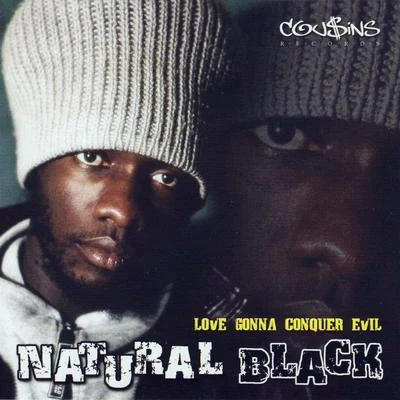 Natural Black Love Gonna Conquer Evil