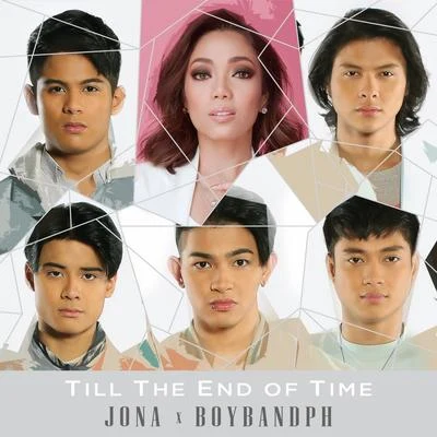 BoybandPH/Jona Till The End Of Time