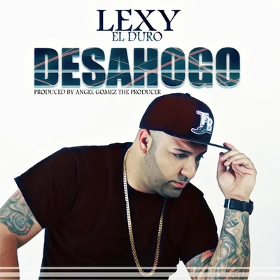 Lexy el Duro Desahogo