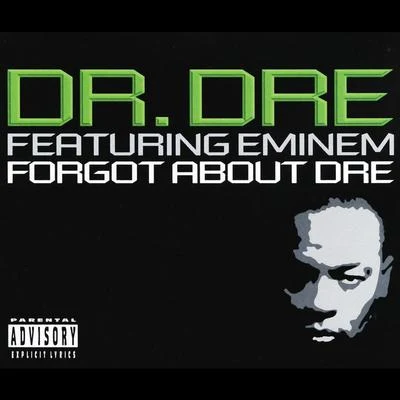 Dr. Dre Forgot About Dre