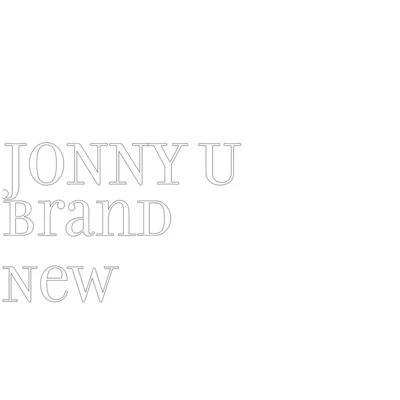 Jonny U Brand New