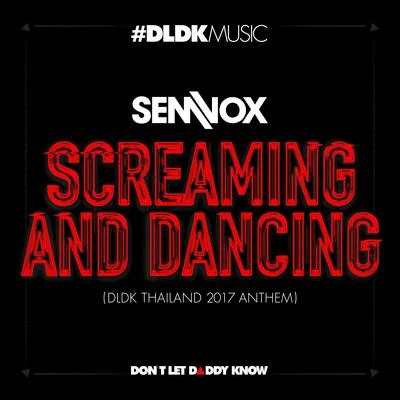 Sem Vox Screaming And Dancing