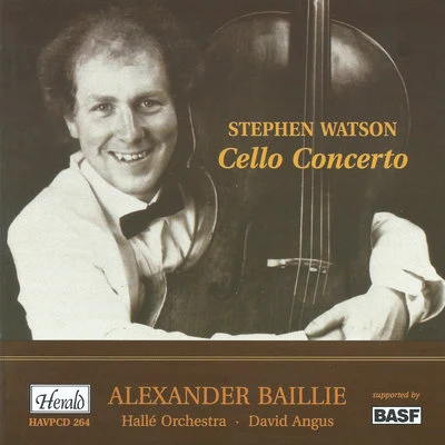 Hallé Orchestra/Alexander Baillie/David Angus Watson: Cello Concerto