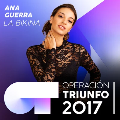 Ana Guerra La Bikina (Operación Triunfo 2017)