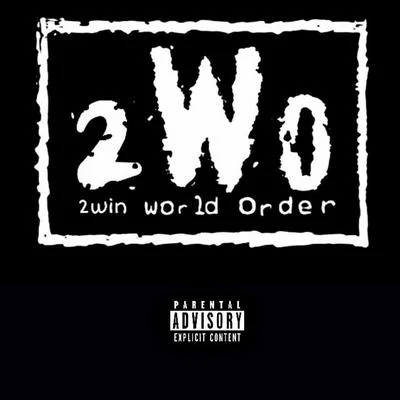 2Win 2win World Order