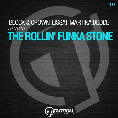 Block & Crown/Martina Budde/Lissat The Rollin Funka Stone