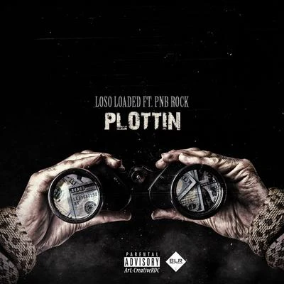 Loso Loaded Plottin' (feat. PnB Rock)