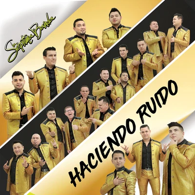 La Séptima Banda Haciendo Ruido