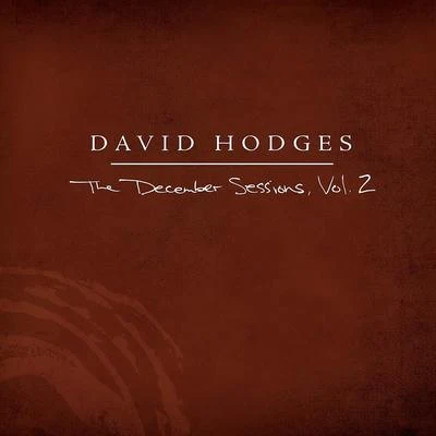 David hodges The December Sessions, Vol. 2