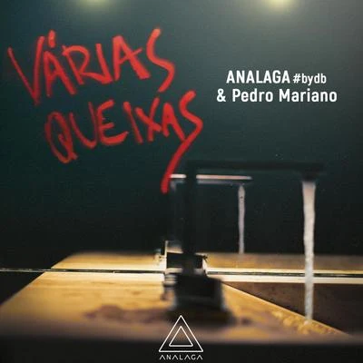 ANALAGA/Pedro Mariano Várias Queixas