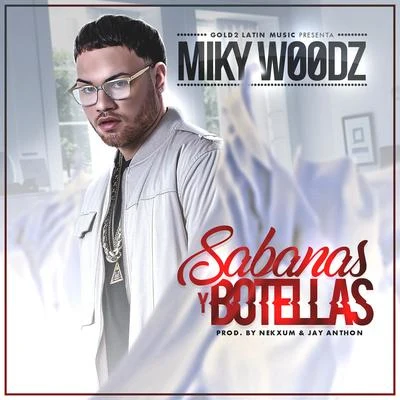 Miky Woodz Sabanas y Botellas