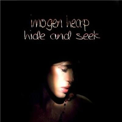 Imogen Heap Hide And Seek