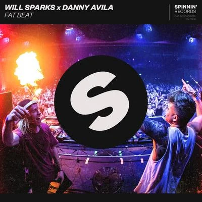 Danny Avila/Will Sparks Fat Beat