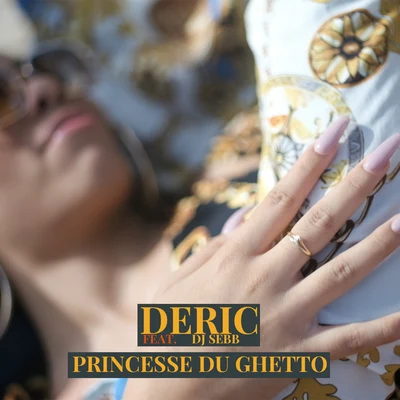 DJ Sebb/Déric Princesse du ghetto