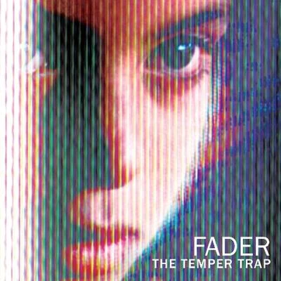 The Temper Trap Fader (Remixes)