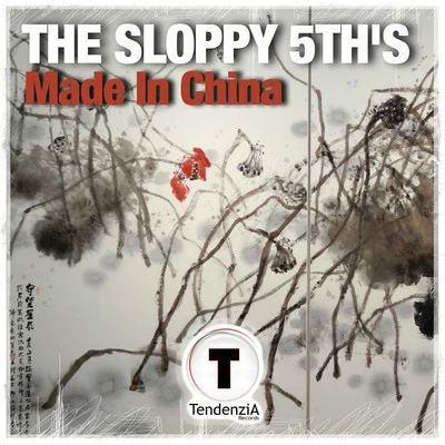 The Sloppy 5ths Made In China