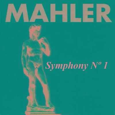 Gustav Mahler Mahler - Symphony Nº 1