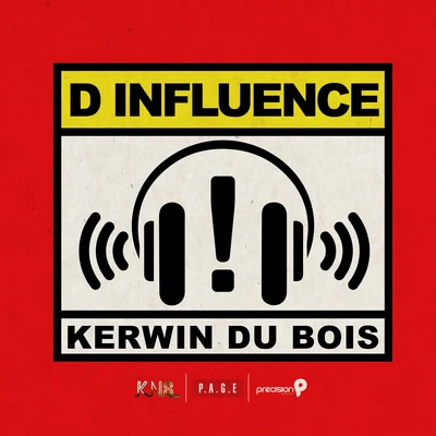 Kerwin Du Bois D Influence (Trinidad and Tobago Carnival Soca 2015)