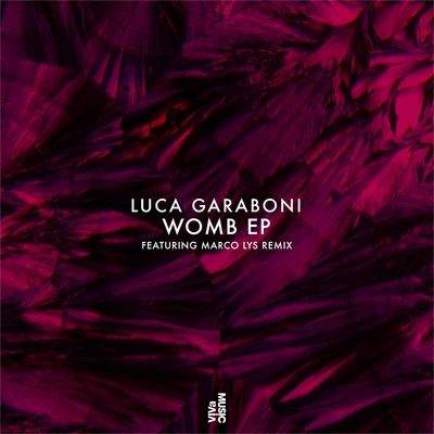 Luca Garaboni Womb EP