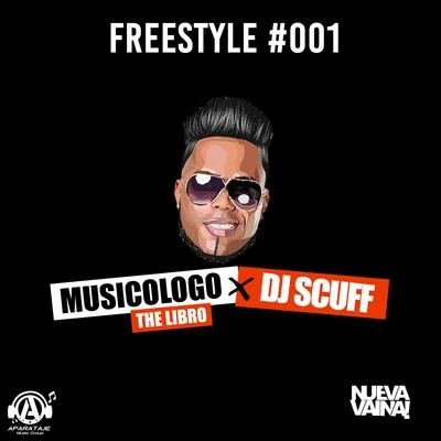 Musicologo The Libro/Dj Scuff Freestyle #001