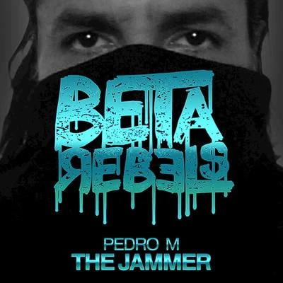 Pedro M The Jammer