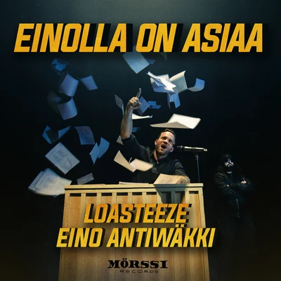 Eino Antiwäkki/Loasteeze Einolla on asiaa