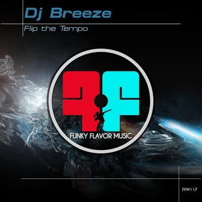 DJ Breeze Flip the Tempo