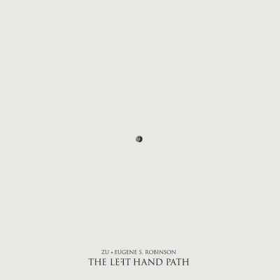 Zu/Eugene S. Robinson The Left Hand Path